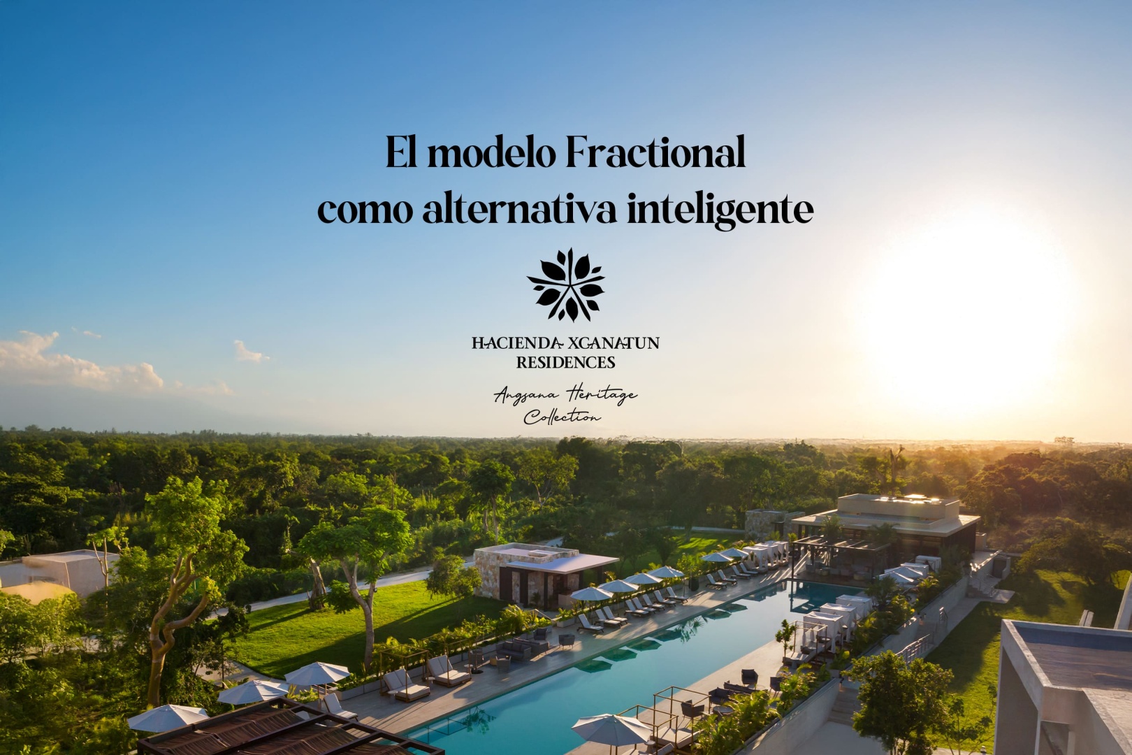 Más que un hogar, un patrimonio:  El acierto de elegir Xcanatun Residences